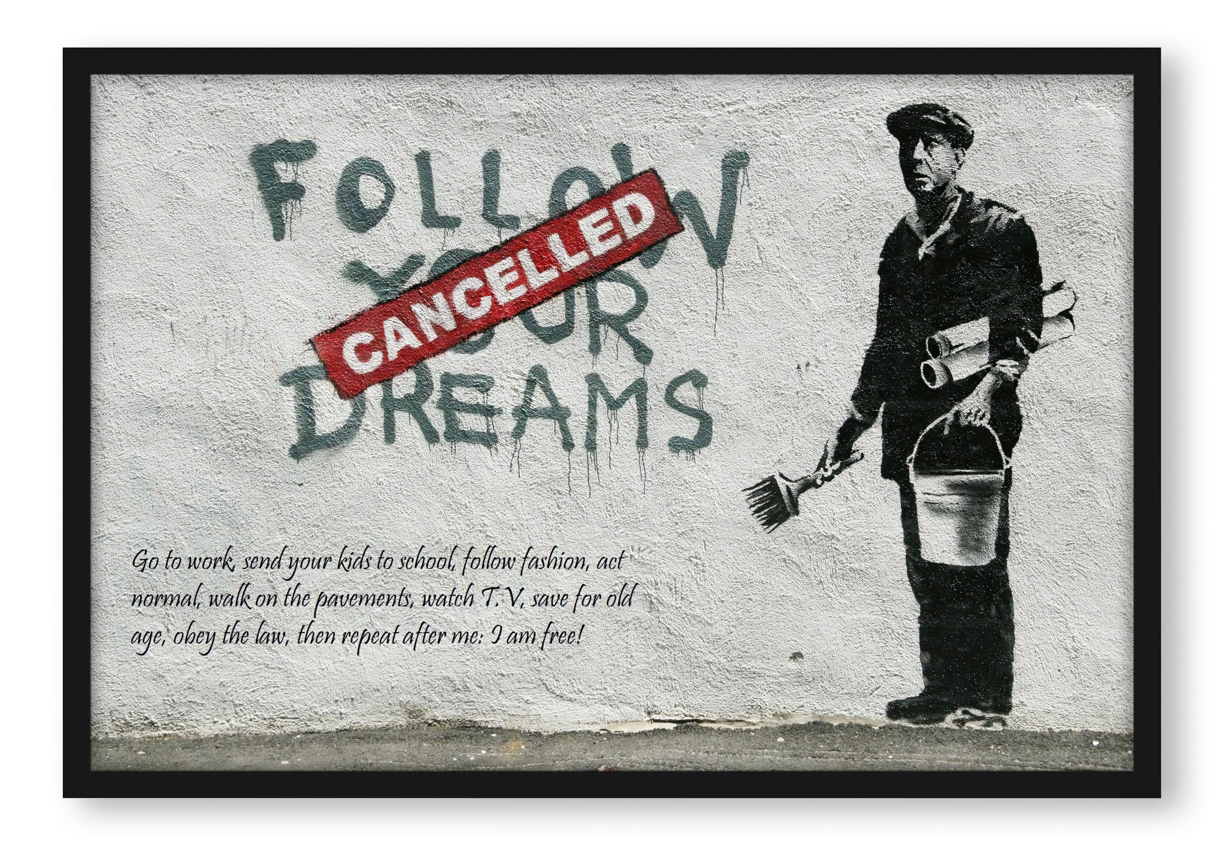 Banksy - Follow your Dreams, Poster im Rahmen