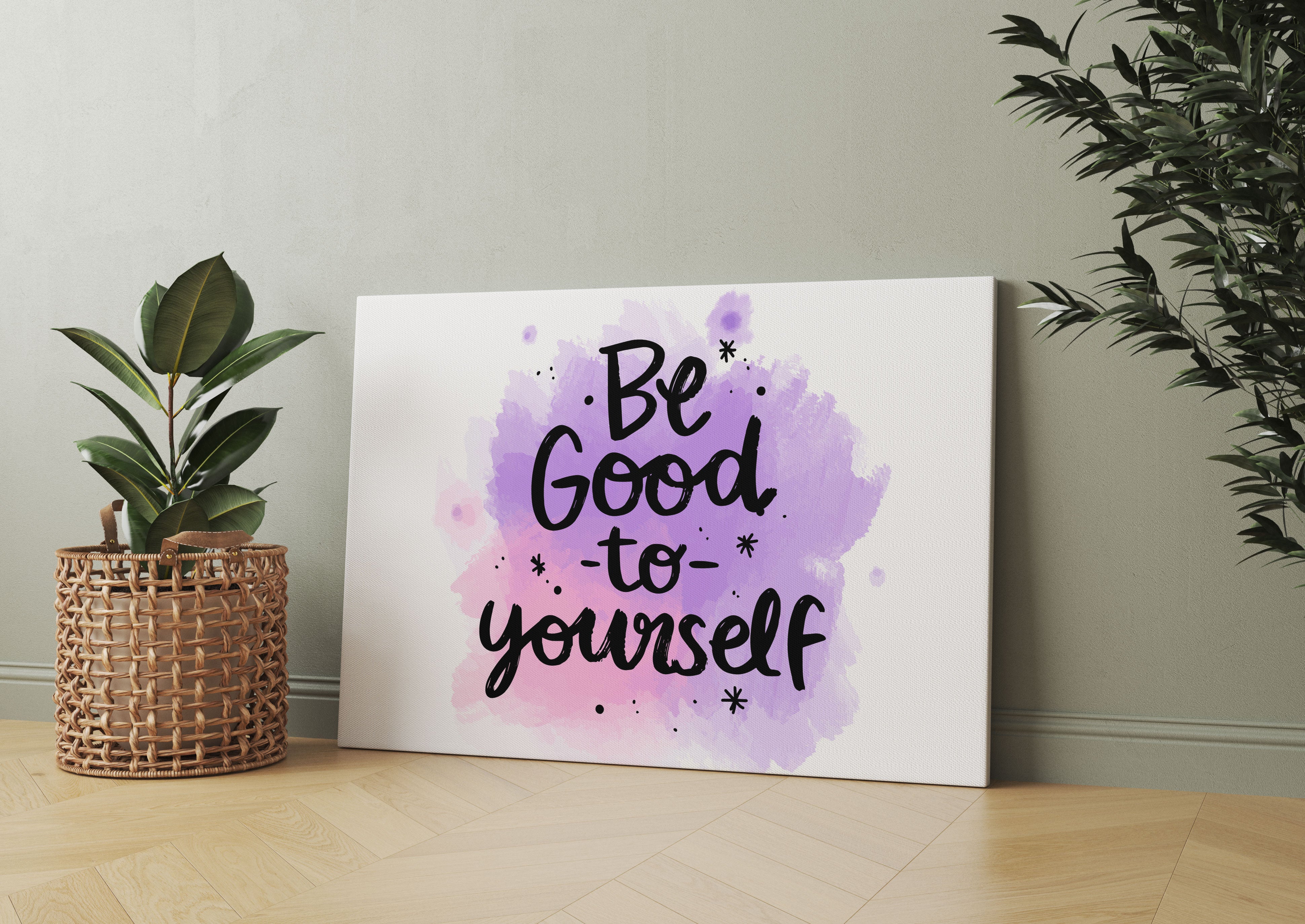 Be good to yourself Motivaton Leinwandbild Wohnzimmer